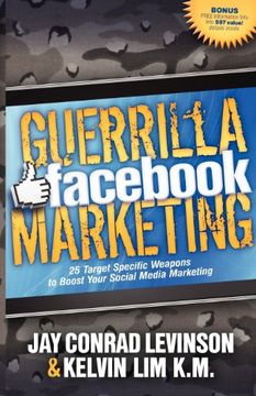 portada Guerrilla Facebook Marketing: 25 Target Specific Weapons to Boost Your Social Media Marketing (in English)