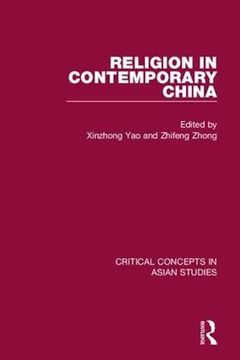 portada Religion in Contemporary China (Critical Concepts in Asian Studies) (en Inglés)