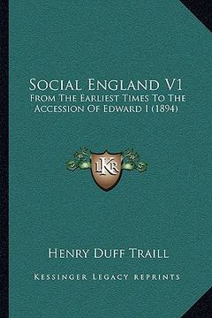 portada social england v1: from the earliest times to the accession of edward i (1894) (en Inglés)