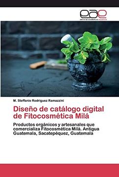 portada Diseño de Catálogo Digital de Fitocosmética Milá: Productos Orgánicos y Artesanales que Comercializa Fitocosmética Milá. Antigua Guatemala, Sacatepéquez, Guatemala
