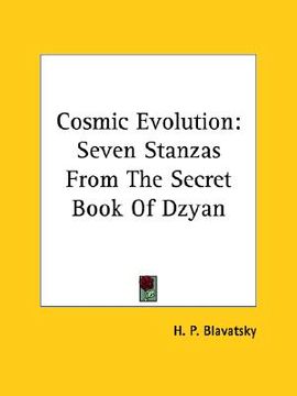 portada cosmic evolution: seven stanzas from the secret book of dzyan (in English)