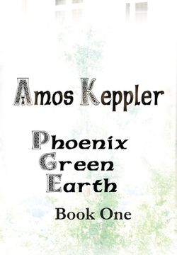 portada Phoenix Green Earth Book One (in English)