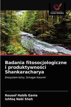 portada Badania fitosocjologiczne i produktywności Shankaracharya (in Polaco)