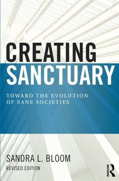 portada creating sanctuary: toward the evolution of sane societies, revised edition (in English)