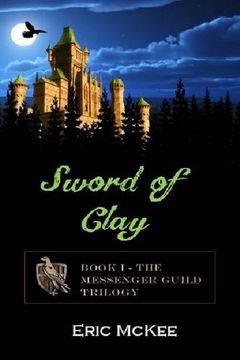 portada Sword of Clay (Messenger Guild Trilogy)