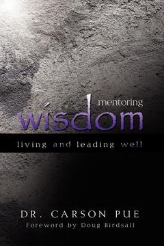 portada mentoring wisdom: living and leading well (en Inglés)
