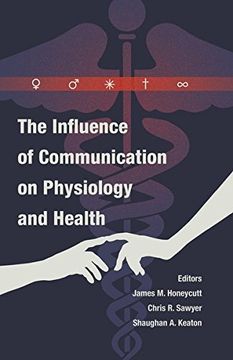 portada The Influence of Communication on Physiology and Health (Health Communication)