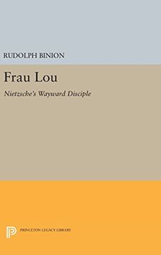 portada Frau Lou: Nietzsche's Wayward Disciple (Princeton Legacy Library) (in English)