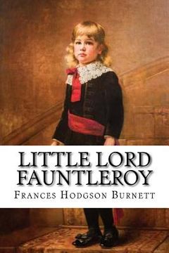 portada Little Lord Fauntleroy Frances Hodgson Burnett (in English)