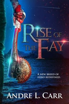 portada Rise of the Fay: A new breed of hero redefined (en Inglés)