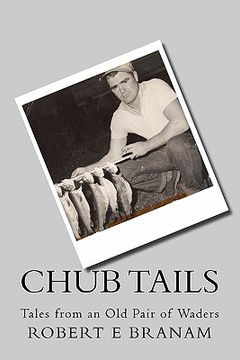 portada chub tails: tales from an old pair of waders (en Inglés)
