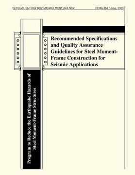 portada Recommended Specifications and Quality Assurance Guidelines for Steel Moment-Frame Construction for Seismic Applications (FEMA 353) (en Inglés)