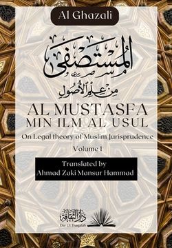 portada Al Mustasfa Min ilm Al Usul: ا مستصفى من م ا  (en Inglés)