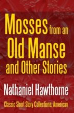 portada Mosses From an old Manse and Other Stories (in English)