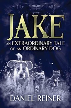 portada Jake: An Extraordinary Tale of an Ordinary dog (en Inglés)
