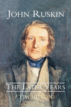 portada John Ruskin, the Later Years (in English)