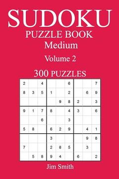 portada 300 Medium Sudoku Puzzle Book: Volume 2