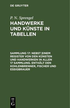 portada Nebst Einem Register von den Künsten und Handwerken in Allen 17 Sammlung. Enthält den Kohlenbrenner, Fischer und Essigbrauer (in German)