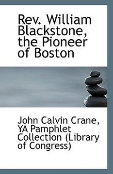 portada rev. william blackstone, the pioneer of boston