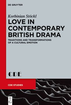 portada Love in Contemporary British Drama: Traditions and Transformations of a Cultural Emotion: 31 (Contemporary Drama in English Studies, 31) (en Inglés)