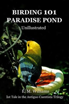 portada Birding 101 Paradise Pond: Unillustrated (en Inglés)