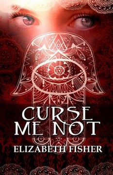 portada Curse Me Not (en Inglés)