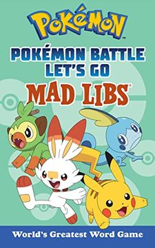 portada Pokémon Battle Let's go mad Libs: World's Greatest Word Game (en Inglés)