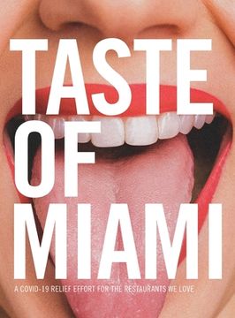 portada Taste of Miami: A COVID-19 Relief Effort for the Restaurants We Love (en Inglés)