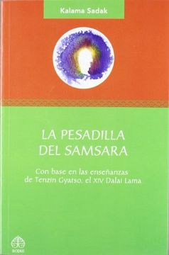 portada La Pesadilla del Samsara: Con Base En Las Enseñanzas de Tenzin Gyatso, El XIV Dalai Lama