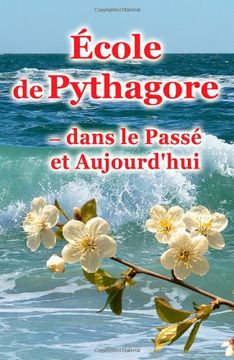 portada École De Pythagore - Dans Le Passé Et Aujourd'Hui (en Francés)