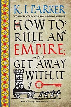 portada How to Rule an Empire and get Away With it (in English)