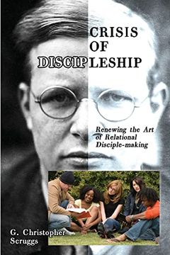portada Crisis of Discipleship: Renewing the art of Relational Disciple-Making (en Inglés)