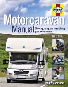 portada the motorcaravan manual: choosing, using and maintaining your motorcaravan. john wickersham (en Inglés)
