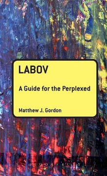 portada labov: a guide for the perplexed (en Inglés)
