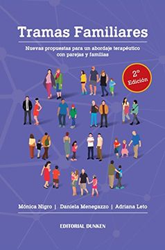 Tramas Familiares. Nuevas propuestas para un abordaje terapéutico con parejas y familias (in Spanish)