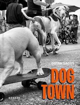 portada Dogtown: The Pups of Venice Beach and Their Humans (en Inglés)