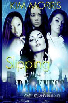 portada Slipping In The Darkness (in English)