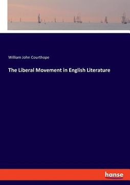 portada The Liberal Movement in English Literature (in English)