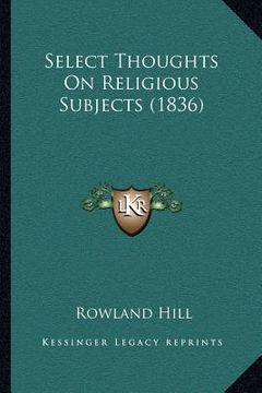 portada select thoughts on religious subjects (1836) (en Inglés)