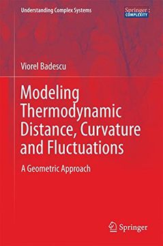 portada Modeling Thermodynamic Distance, Curvature and Fluctuations: A Geometric Approach (Understanding Complex Systems)
