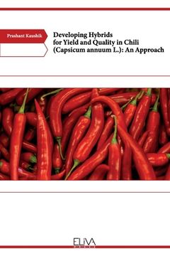 portada Developing Hybrids for Yield and Quality in Chili (Capsicum annuum L.): An Approach 