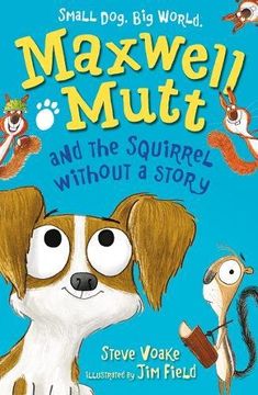 portada Maxwell Mutt and the Squirrel Without a Story