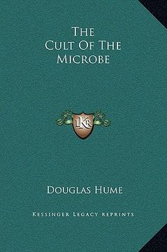 portada the cult of the microbe (en Inglés)
