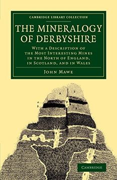 portada The Mineralogy of Derbyshire (Cambridge Library Collection - Earth Science) (en Inglés)