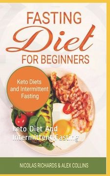 portada Fasting Diet For Beginners: keto Diet And Intermittent Fasting (in English)