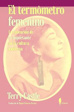 portada El Termómetro Femenino: La Invención de "lo Inquietante" en la Cultura Moderna (el Paseo Memoria) (in Spanish)