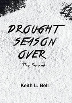 portada Drought Season Over: The Sequel (en Inglés)
