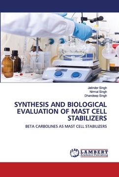 portada Synthesis and Biological Evaluation of Mast Cell Stabilizers (en Inglés)