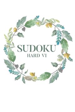 portada Sudoku Hard VI: 100 Hard Level Sudoku Puzzles, 6x9 Travel Size, Great Gift for Sudoku Lovers, Puzzle Book, Great Gift (en Inglés)