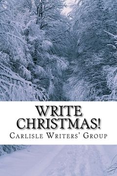 portada Write Christmas!: A Seasonal Anthology from Carlisle Writers' Group
